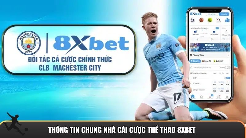 Thông tin chung nhà cái cược thể thao 8XBET