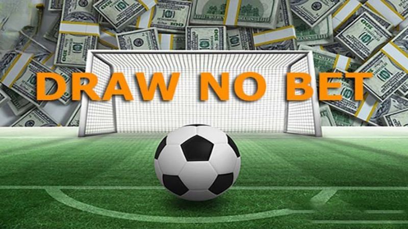 Anh em cược thủ có thể soi kèo Draw No Bet với nhiều kèo khác
