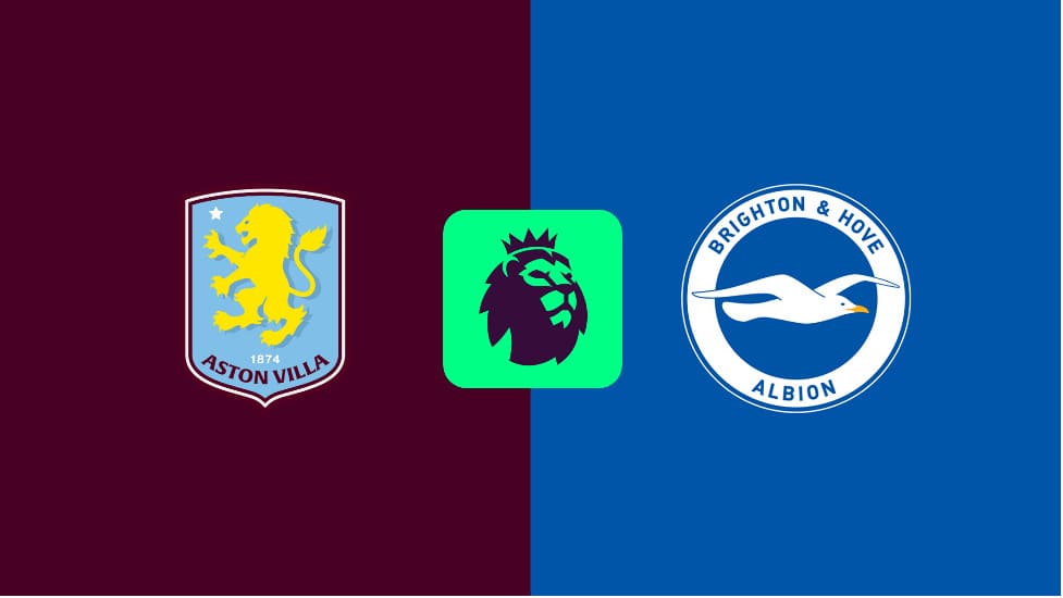 Phong độ hiện tại của Brighton và Aston Villa