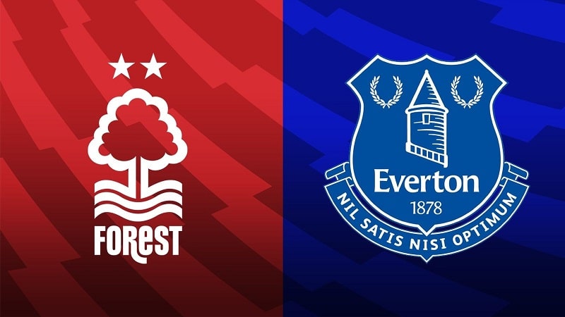 Everton cần ổn định, Forest tìm điểm quý giá