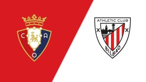 So sánh lối chơi và tương quan lực lượng Osasuna vs Athletic Bilbao